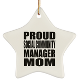 Proud Social Community Manager Mom - Star Ornament
