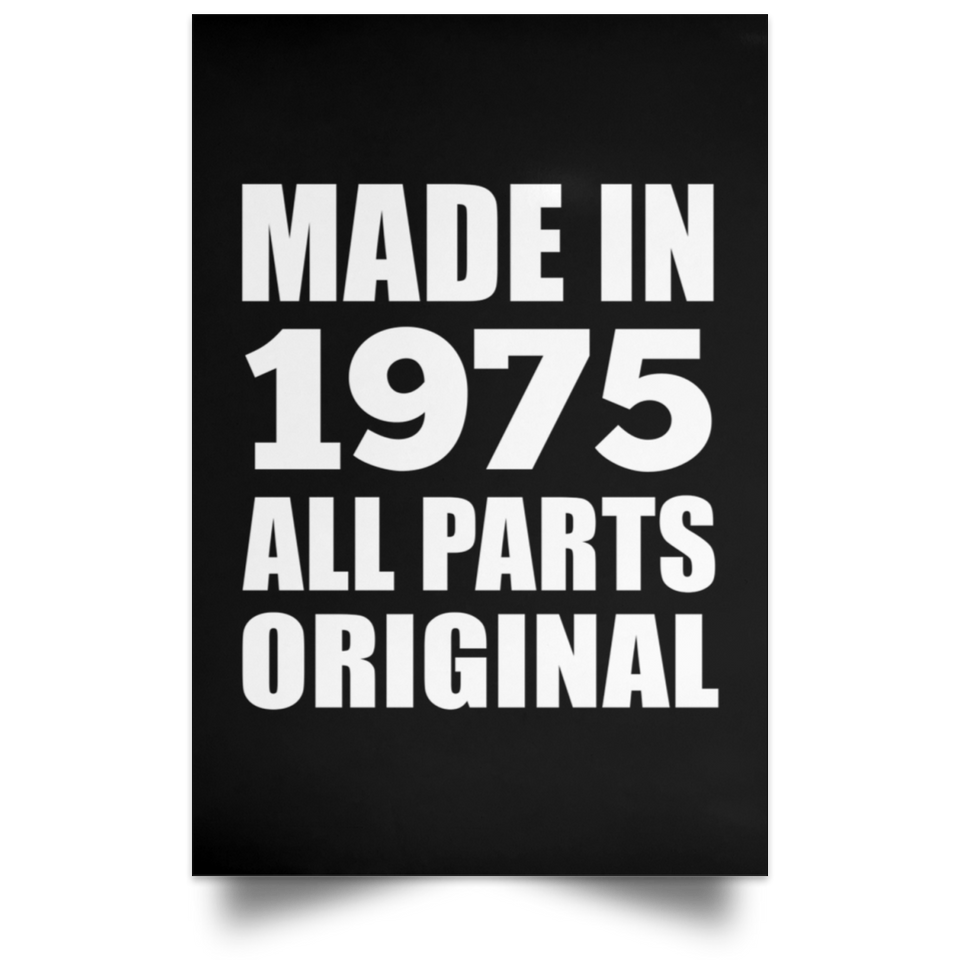 49th Birthday Made in 1975 All Parts Original - Poster Portrait
