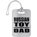 Russian Toy Dad - Luggage Bag Tag
