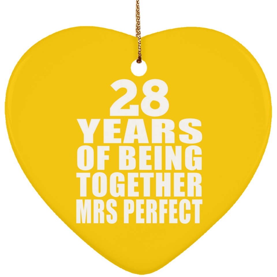 28th Anniversary 28 Years Of Being Mrs Perfect - Heart Ornament