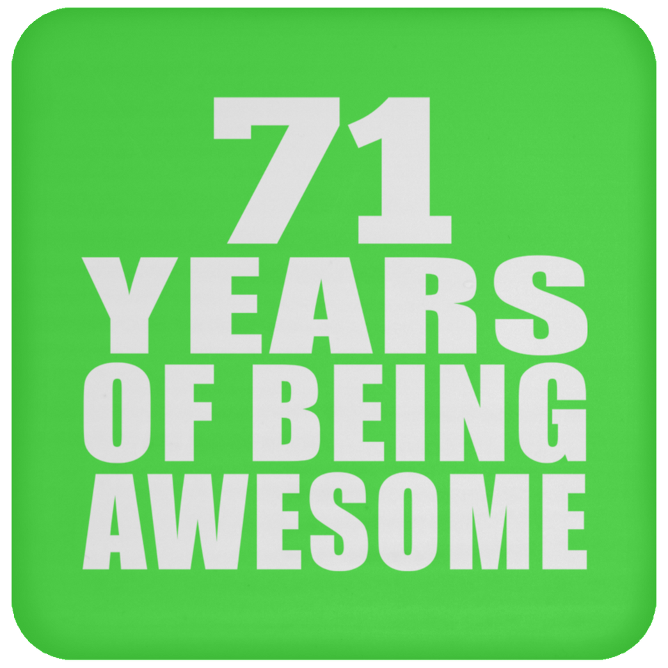 71st Birthday 71 Years Of Being Awesome - Drink Coaster