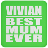 Vivian Best Mum Ever - Drink Coaster