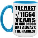 108th Birthday Square Root of 11664 Years of Childhood - 15oz Accent Mug Blue