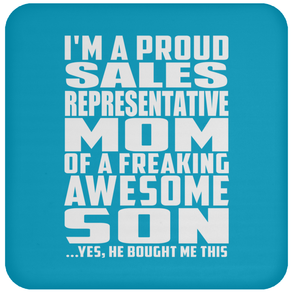 Proud Sales Representative Mom Of Awesome Son - Drink Coaster