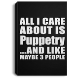 All I Care About Is Puppetry - Canvas Portrait