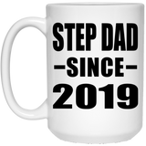 Step Dad Since 2019 - 15oz Coffee Mug
