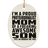 Proud Photojournalist Mom Of Awesome Son - Oval Ornament