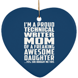 Proud Technical Writer Mom Of Awesome Daughter - Heart Ornament