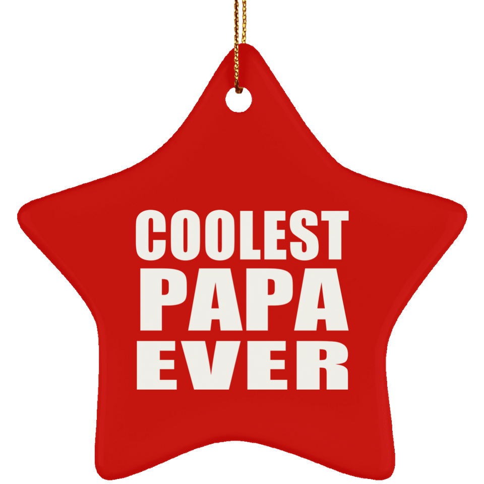 Coolest Papa (Grandpa) Ever - Star Ornament