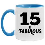 15th Birthday 15 & Fabulous - 11oz Accent Mug Blue