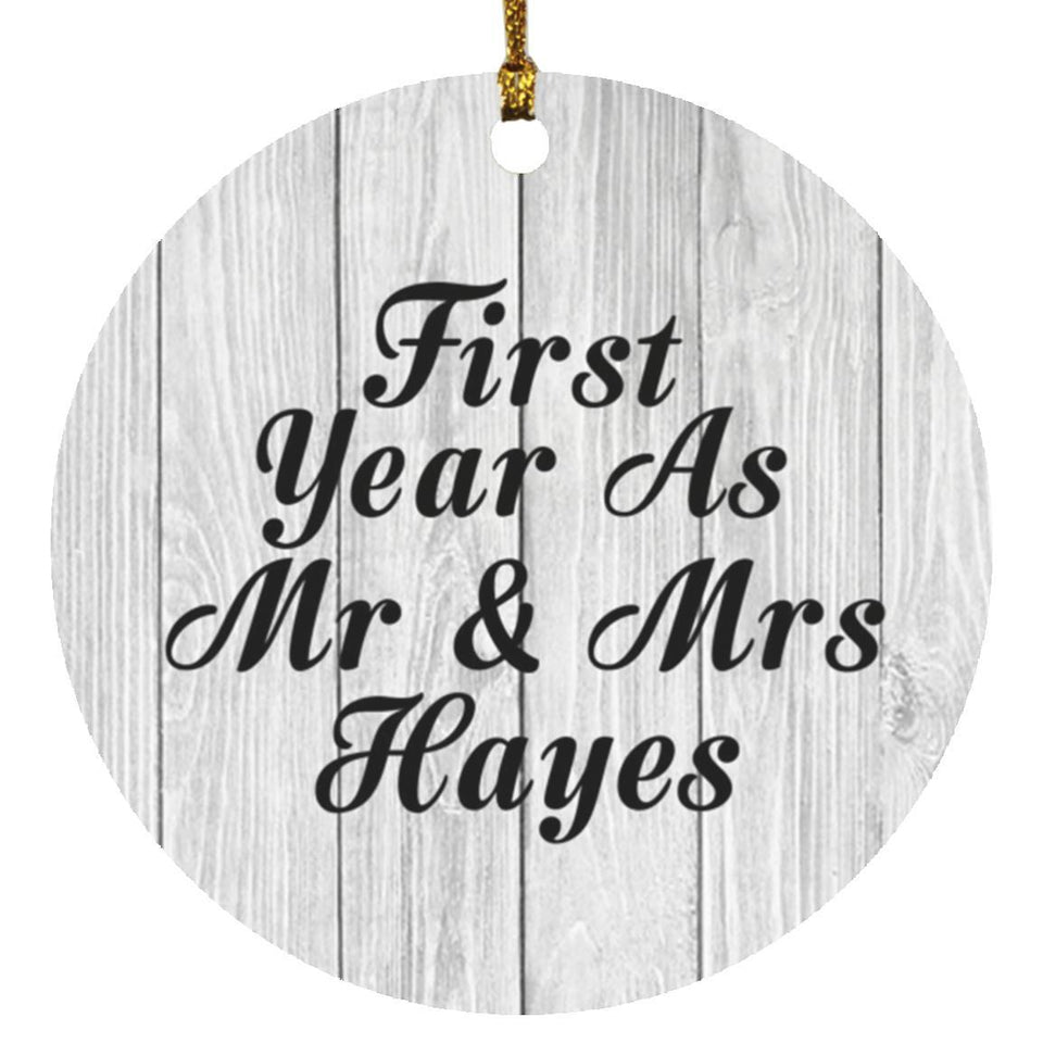 First Year As Mr & Mrs Hayes - Circle Ornament F