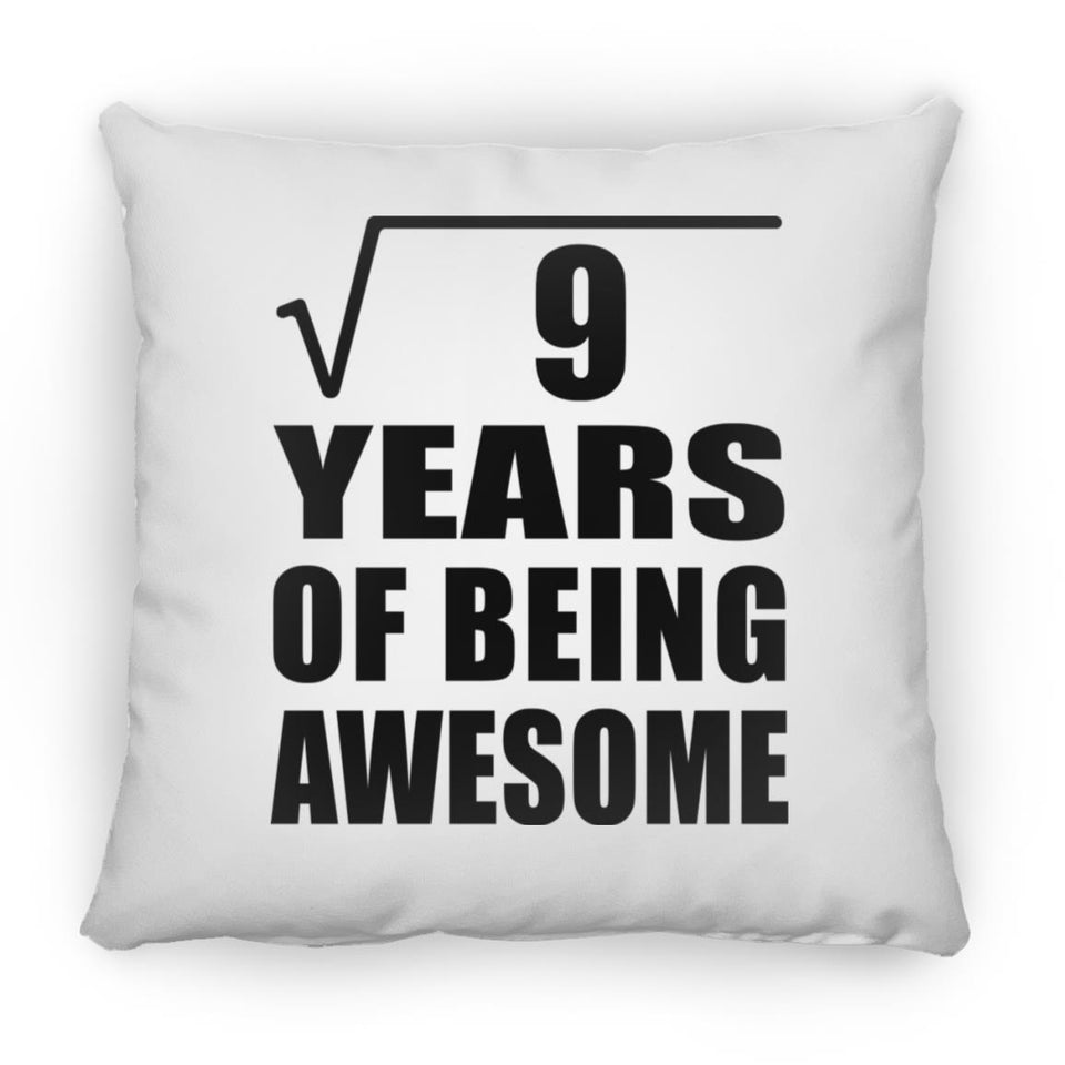 3rd Birthday Square Root of 9 Years of Being Awesome - Throw Pillow