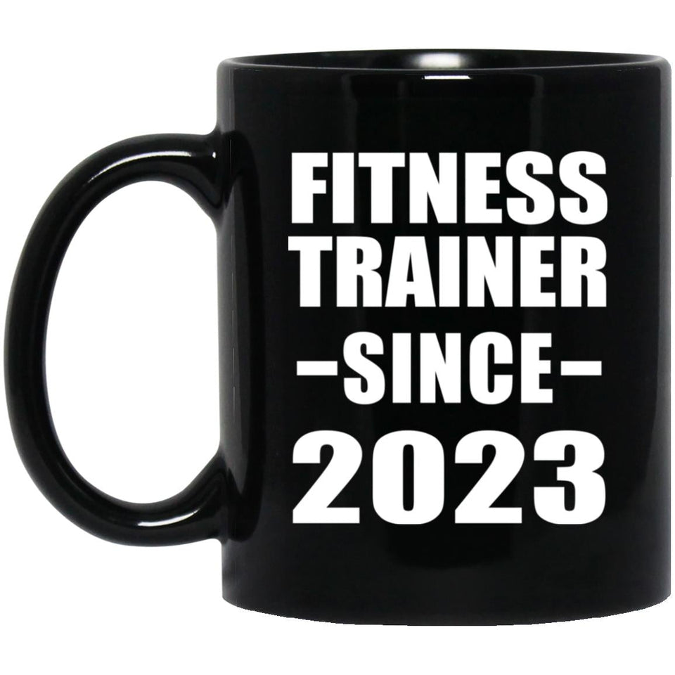 Fitness Trainer Since 2023 - 11oz Coffee Mug Black
