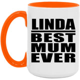 Linda Best Mum Ever - 15oz Accent Mug Orange