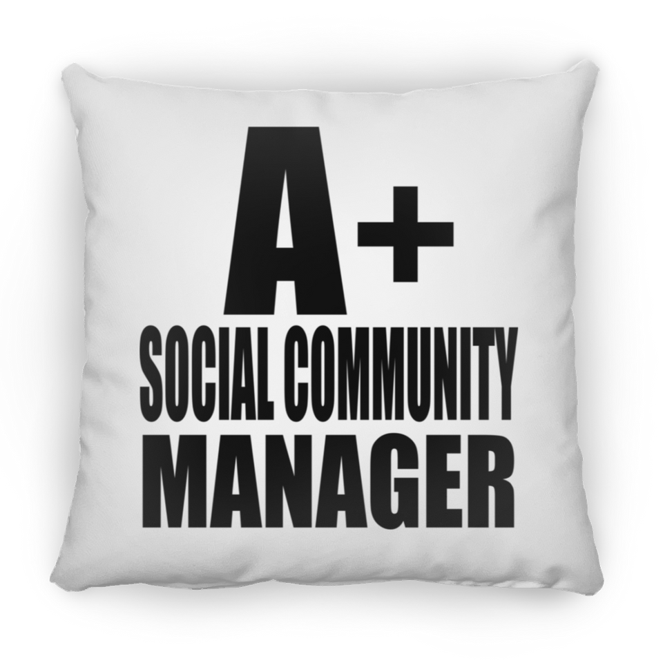 A+ Social Community Manager - Throw Pillow