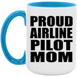 Proud Airline Pilot Mom - 15oz Accent Mug Blue