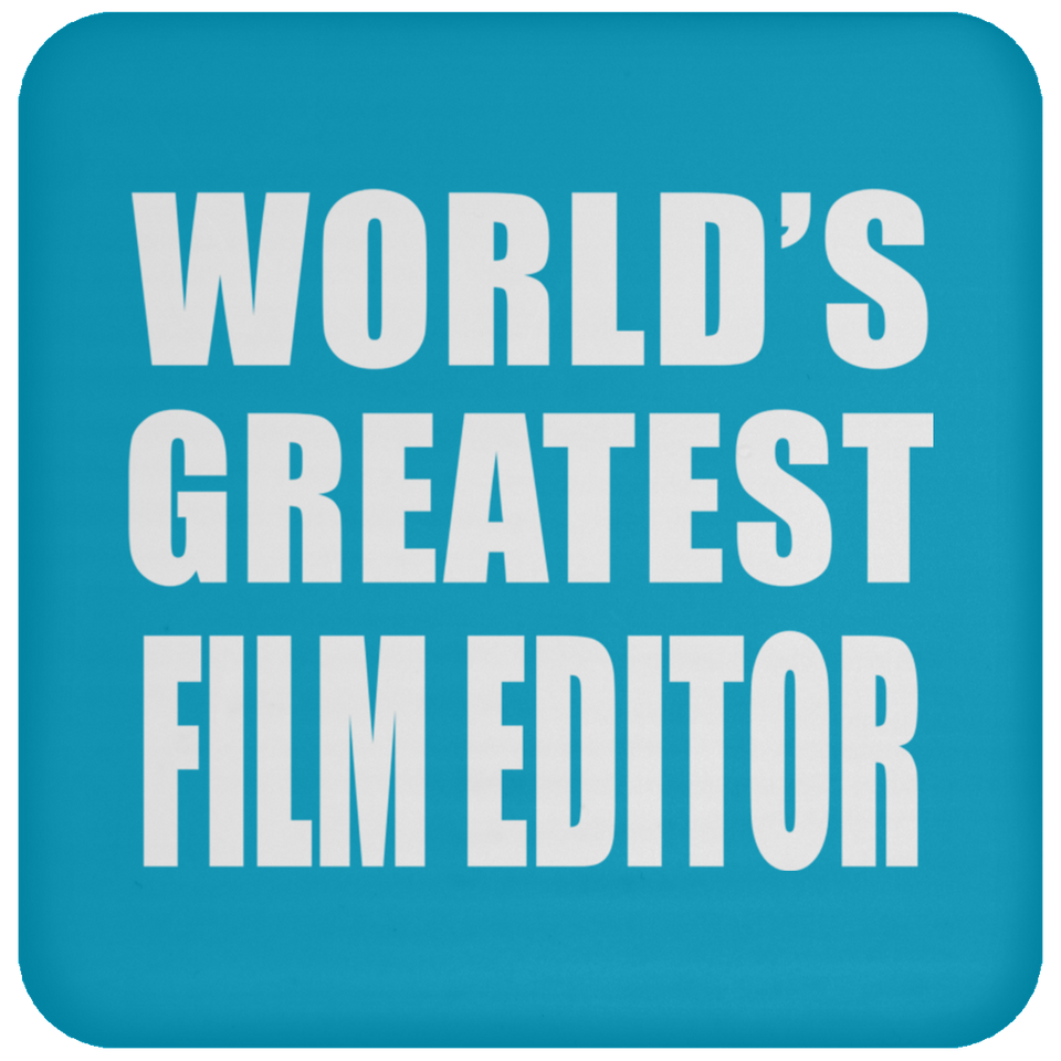 World's Greatest Film Editor - Drink Coaster