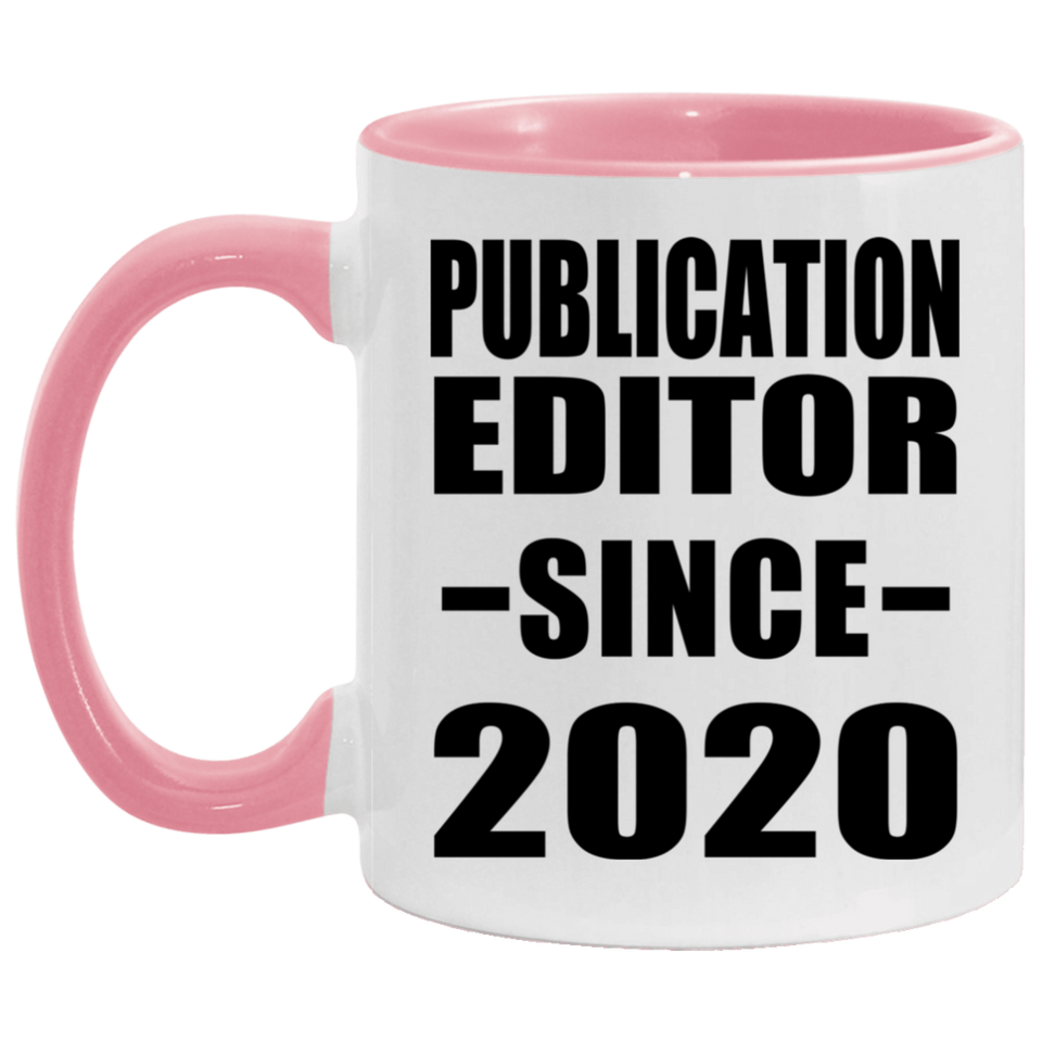 Publication Editor Since 2020 - 11oz Accent Mug Pink