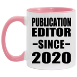 Publication Editor Since 2020 - 11oz Accent Mug Pink