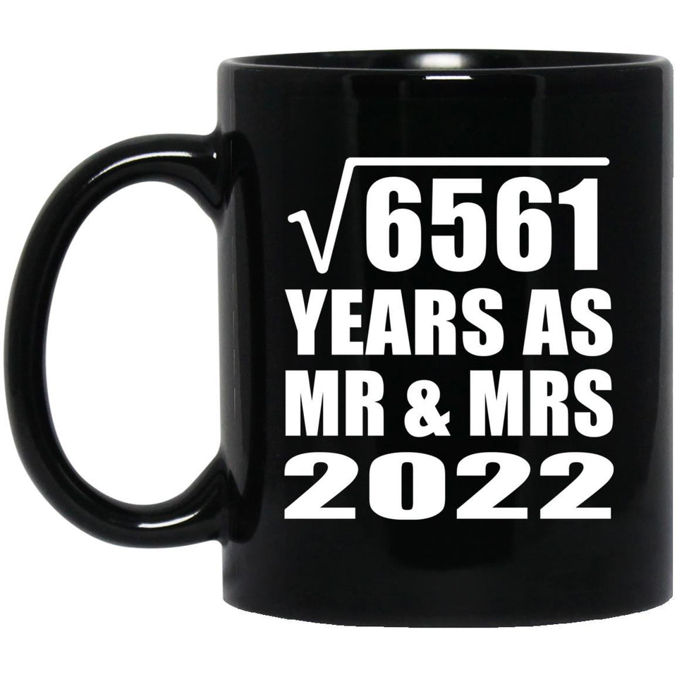 81st Anniversary Square Root of 6561 Years As Mr & Mrs 2022 - 11oz Coffee Mug Black