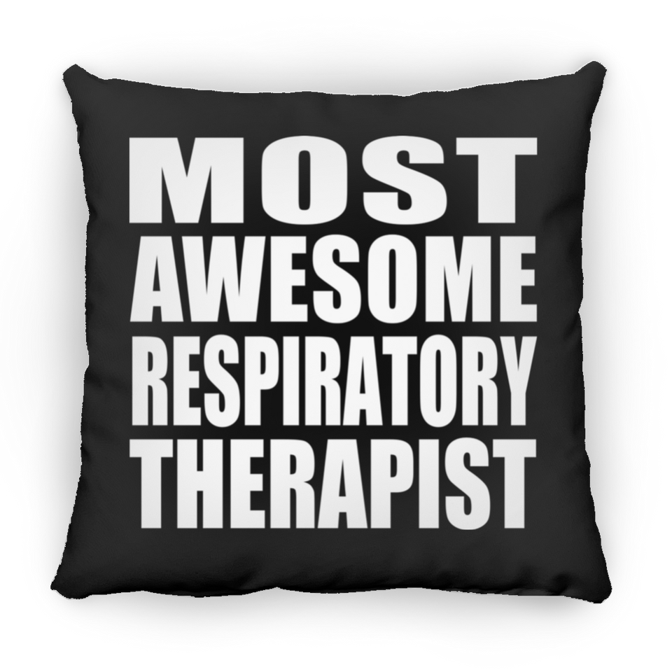 Most Awesome Respiratory Therapist - Throw Pillow Black