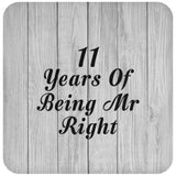 11th Anniversary 11 Years Of Being Mr Right - Drink Coaster F