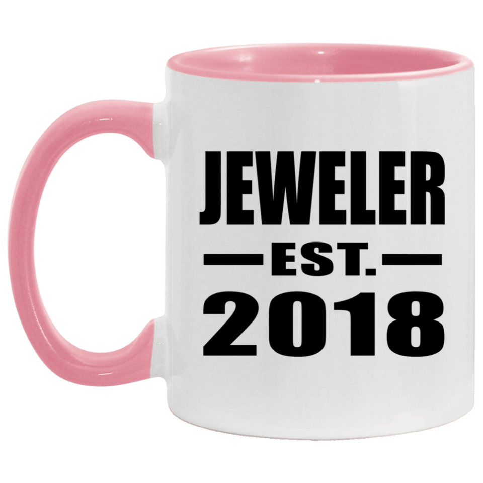 Jeweler Established EST. 2018 - 11oz Accent Mug Pink