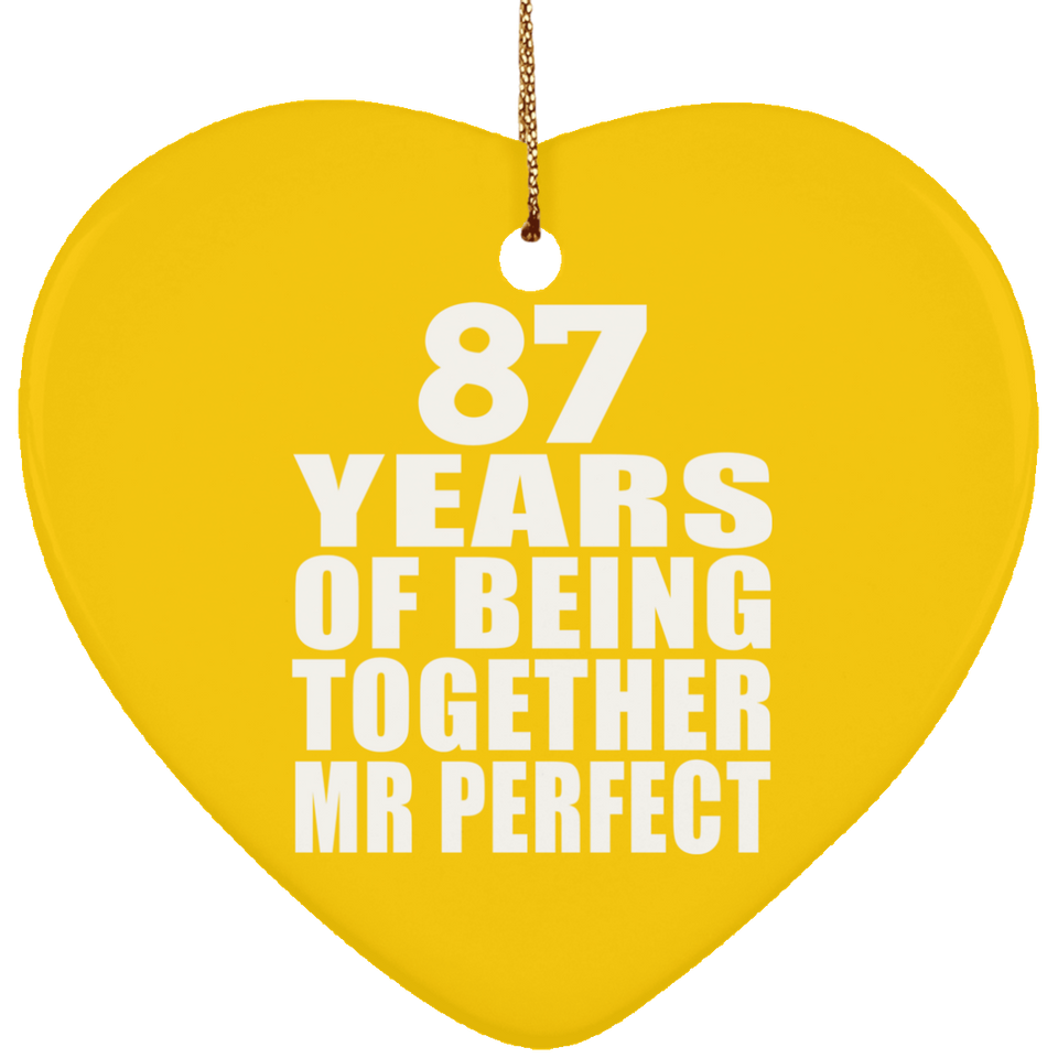 87th Anniversary 87 Years Of Being Mr Perfect - Heart Ornament