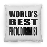 World's Best Photojournalist - Throw Pillow