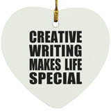 Creative Writing Makes Life Special - Heart Ornament