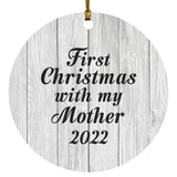 First Christmas With My Mother 2022 - Circle Ornament F