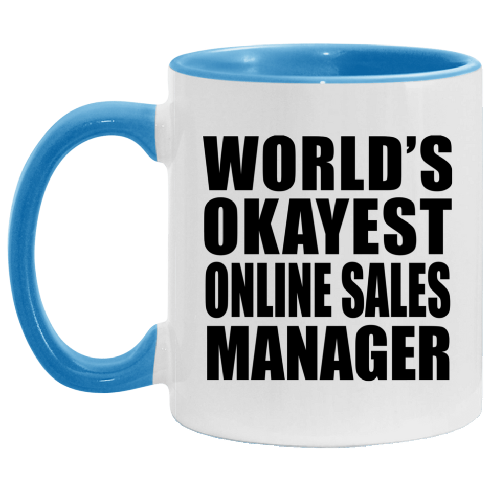 World's Okayest Online Sales Manager - 11oz Accent Mug Blue
