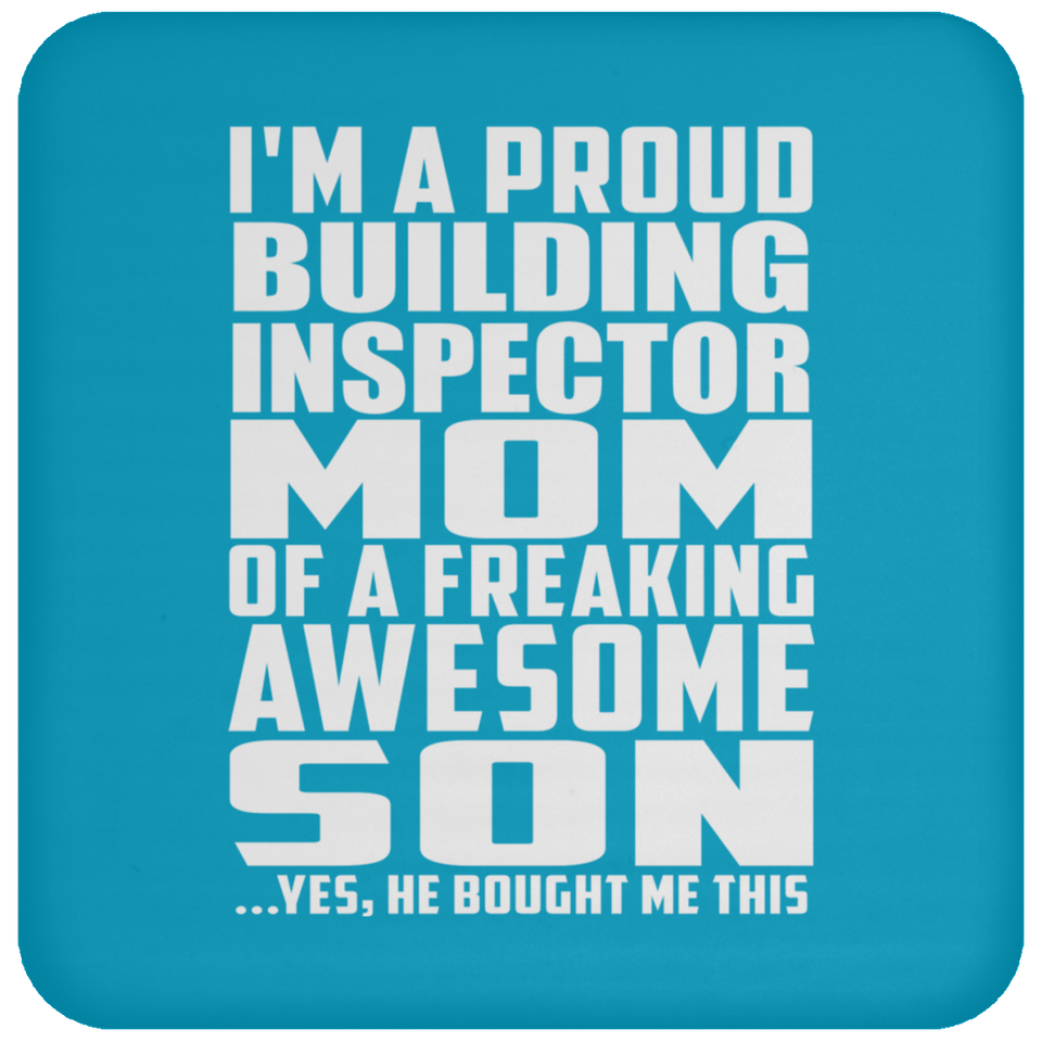 Proud Building Inspector Mom Of Awesome Son - Drink Coaster