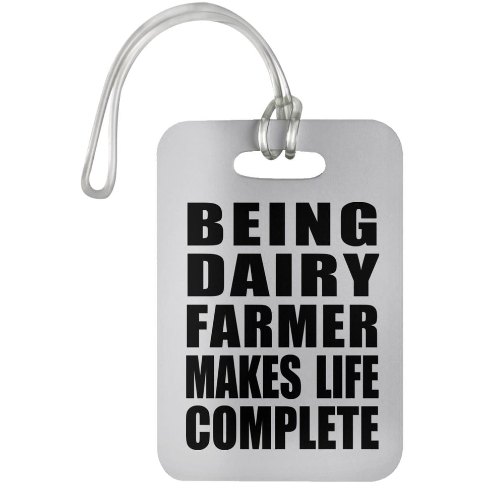 Being Dairy Farmer Makes Life Complete - Luggage Bag Tag