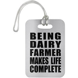Being Dairy Farmer Makes Life Complete - Luggage Bag Tag