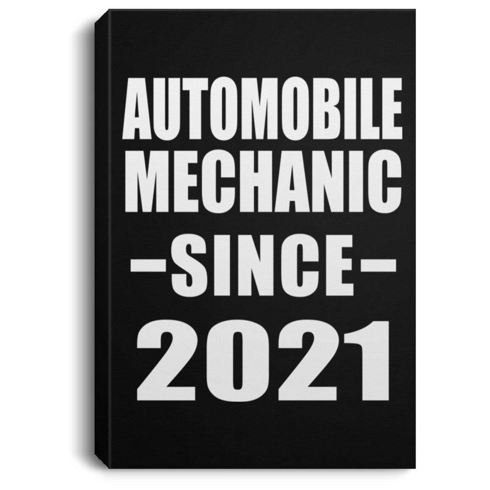 Automobile Mechanic Since 2021 - Canvas Portrait