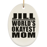 Jill World's Okayest Mom - Oval Ornament