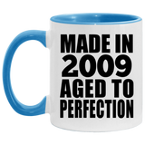 15th Birthday Made In 2009 Aged to Perfection - 11oz Accent Mug Blue