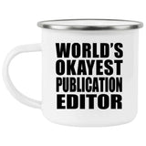 World's Okayest Publication Editor - 12oz Camping Mug