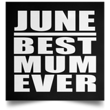 June Best Mum Ever - Poster Square