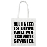 All I Need Is Love And My Irish Water Spaniel - Tote Bag White