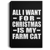 All I Want For Christmas Is My Farm Cat - Canvas Portrait