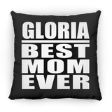 Gloria Best Mom Ever - Throw Pillow Black