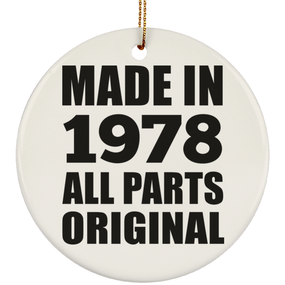 46th Birthday Made in 1978 All Parts Original - Circle Ornament