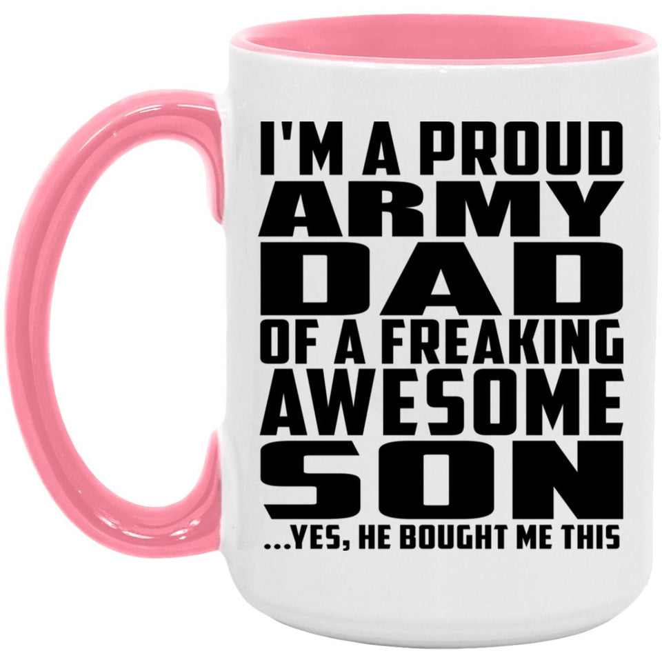 Proud Army Dad Of Awesome Son - 15oz Accent Mug Pink