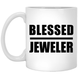 Blessed Jeweler - 11oz Coffee Mug