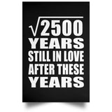 50th Anniversary Square Root of 2500 Years Still In Love - Poster Portrait