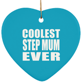 Coolest Step Mum Ever - Heart Ornament