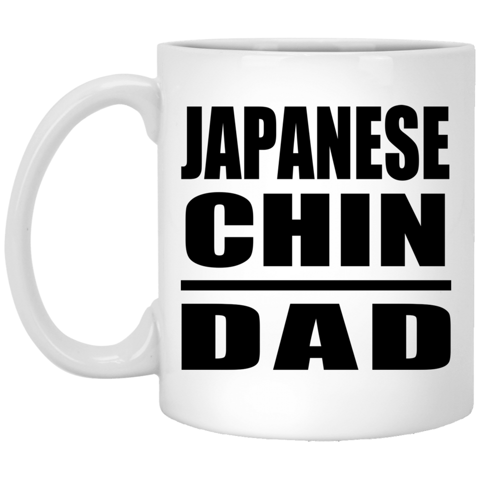 Japanese Chin Dad - 11oz Coffee Mug