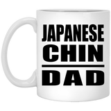 Japanese Chin Dad - 11oz Coffee Mug